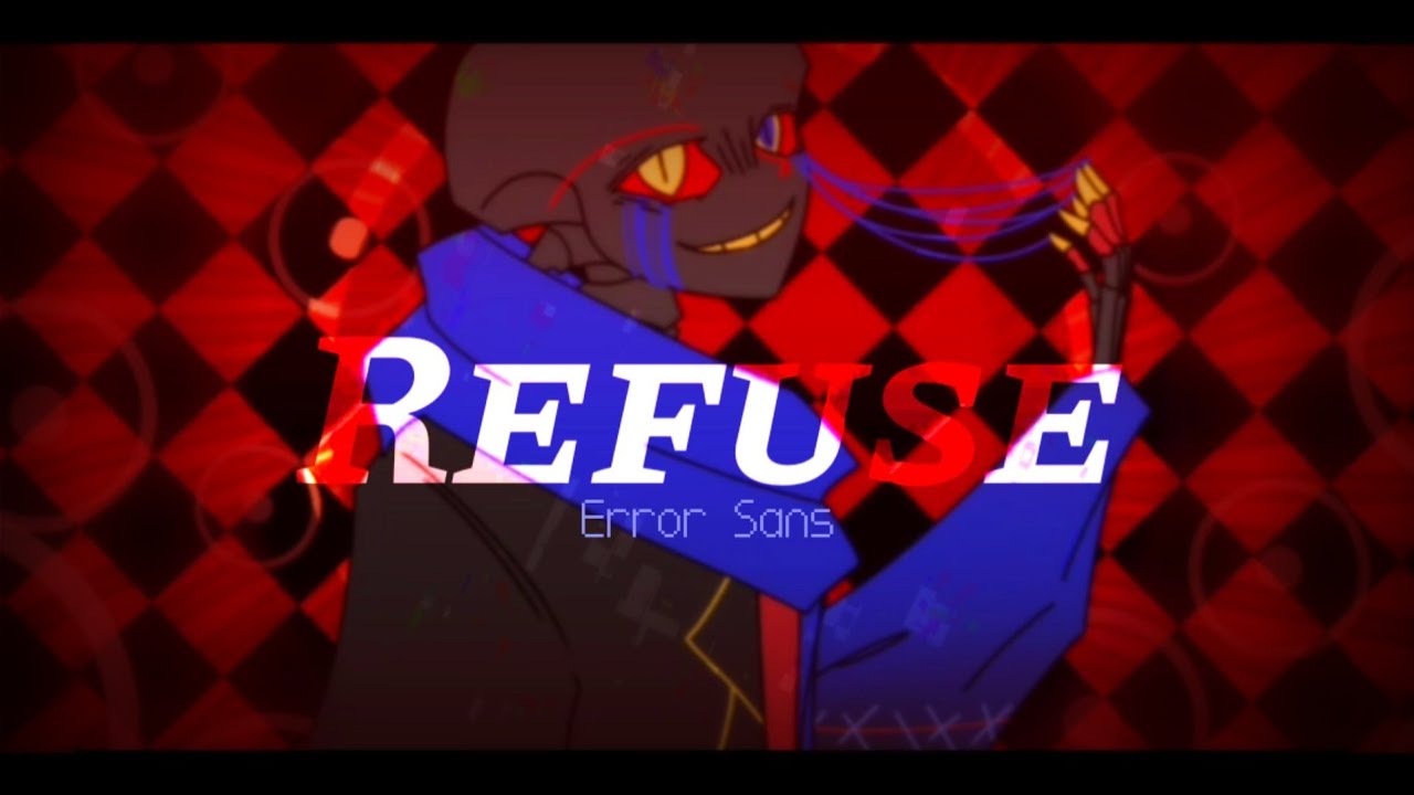 Refuse Animation Meme [ Undertale Au ] • Error Sans • (Flipaclip)