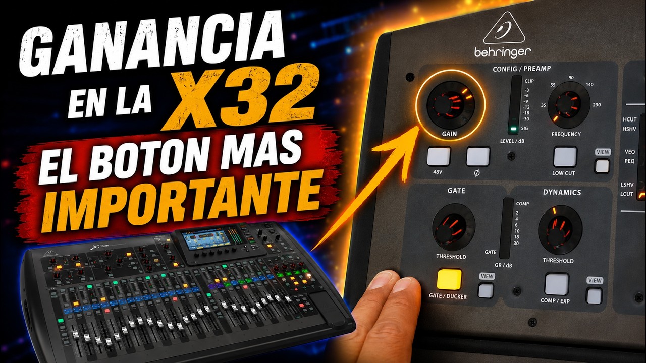 Ganancia en la Behringer X32 | Entendiendo la mezcladora