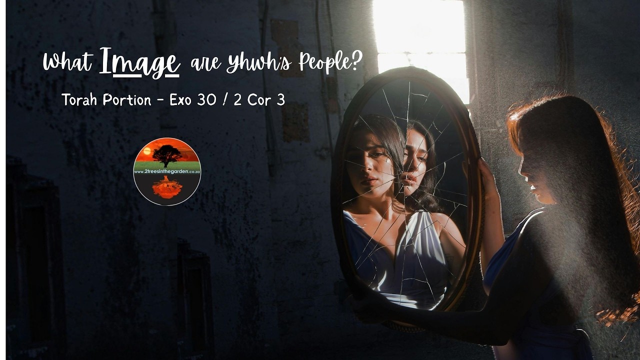 Torah Portion: What Image are God's people? Exo 30