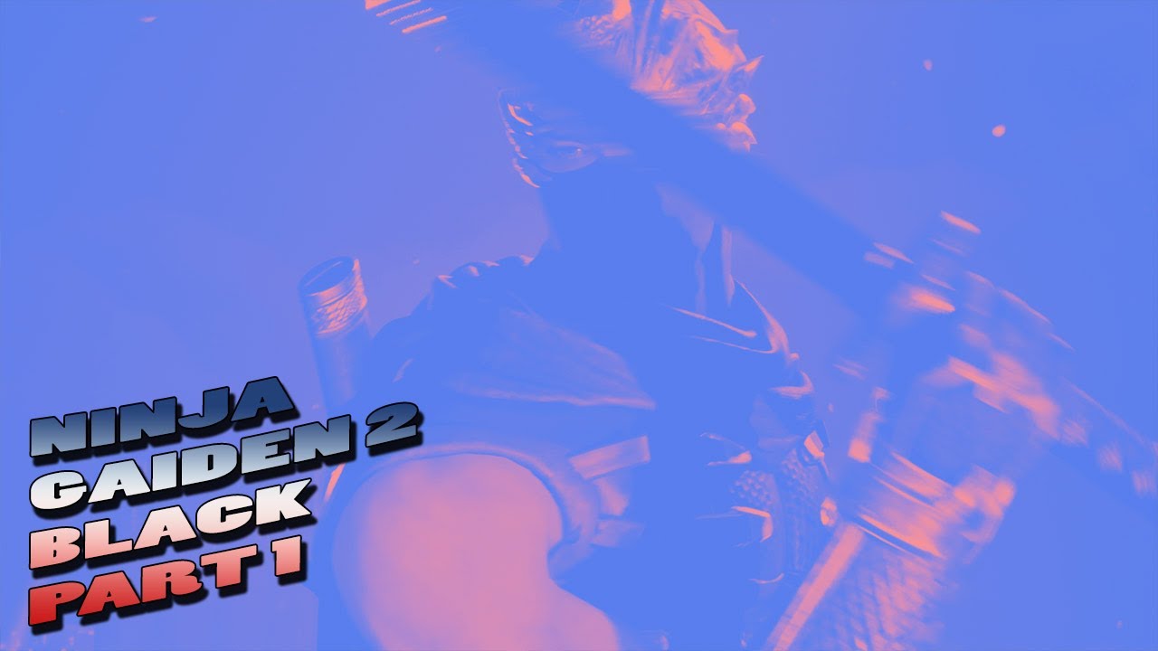 Ninja Gaiden 2: Black - Part 1 #ninjagaiden2 #ninjagaiden2black