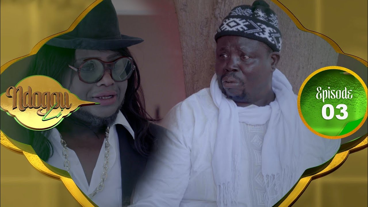 NDOGOU LI EPISODE 3