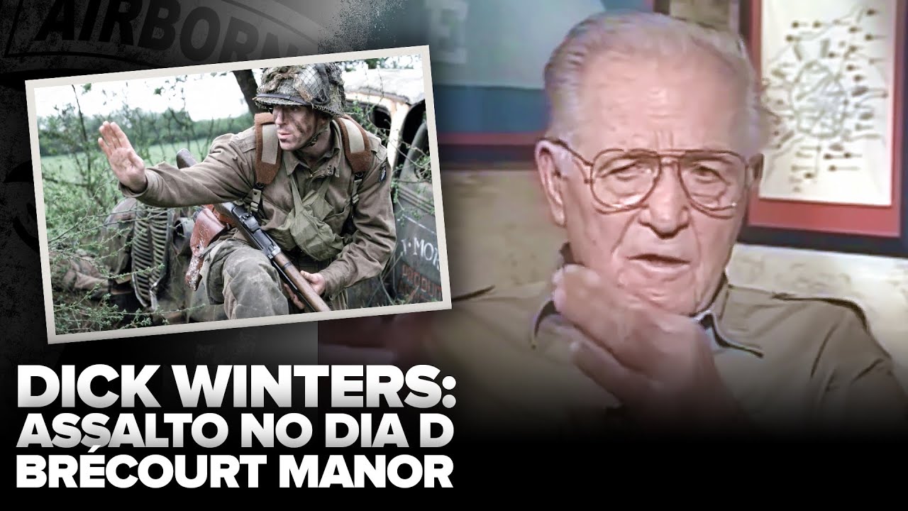 Entrevista traduzida com Dick Winters sobre o assalto à Brécourt Manor (Ep. 2 - Band of Brothers)