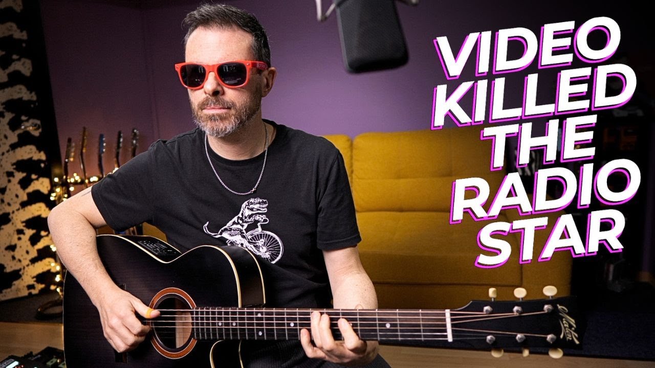 VIDEO KILLED THE RADIO STAR - (acoustic, electric guitar and vocals cover)