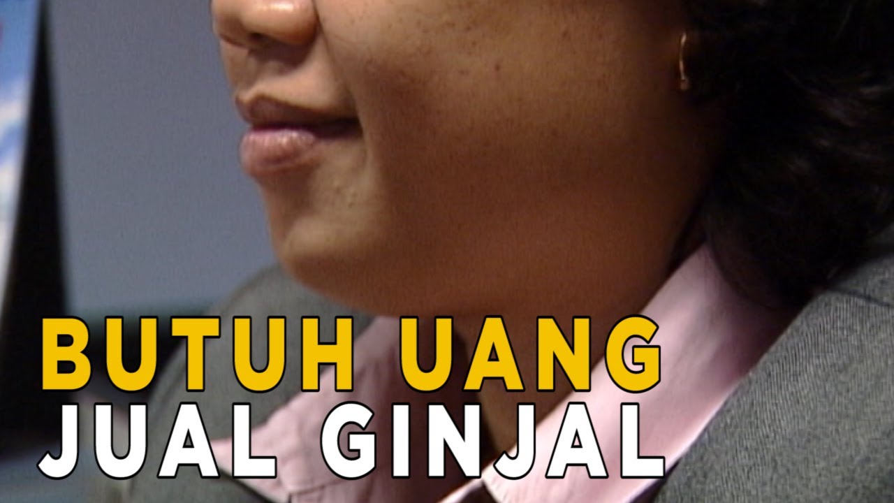 Nekat jual ginjal hanya karena butuh uang | JELANG SIANG
