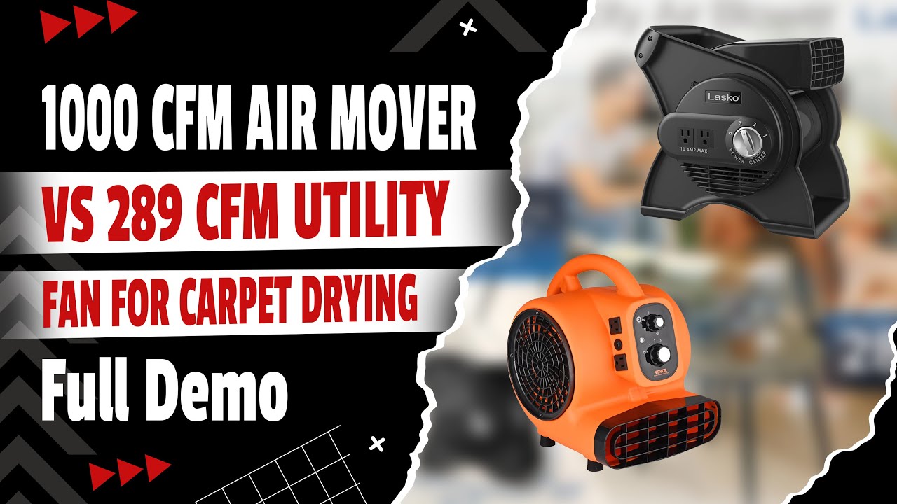 1000 CFM Air Mover vs 289 CFM Utility Fan for Carpet Drying