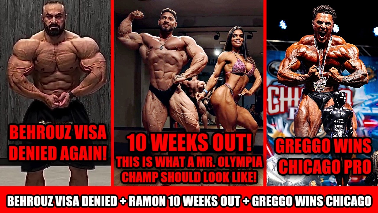 Behrouz Visa Denied AGAIN! + Ramon Dino looks INSANE at 10 Weeks Out + Greggo Wins Chicago Pro