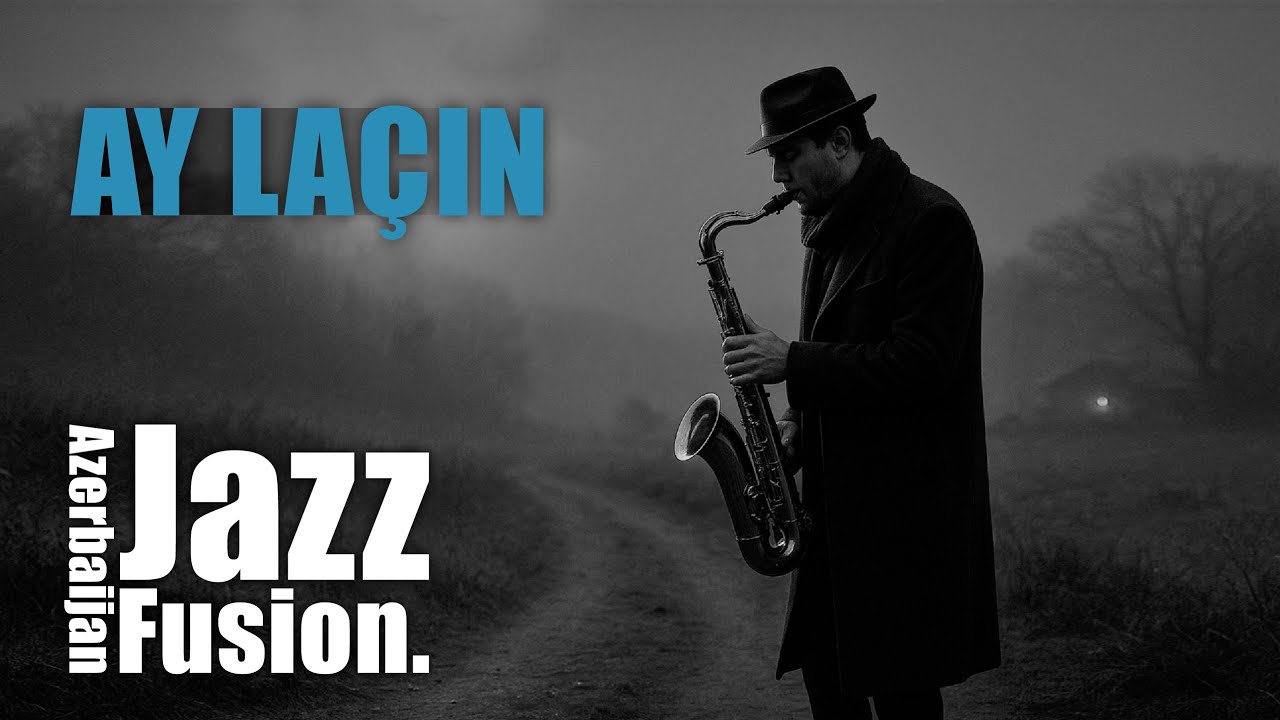 AY LAÇIN | Azerbaijani Jazz Orchestral Arrangement