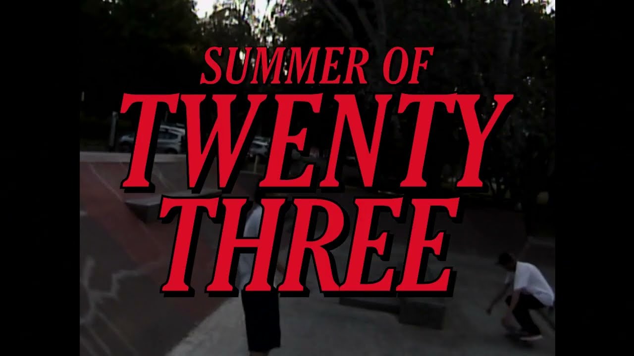 SUMMER OF 23