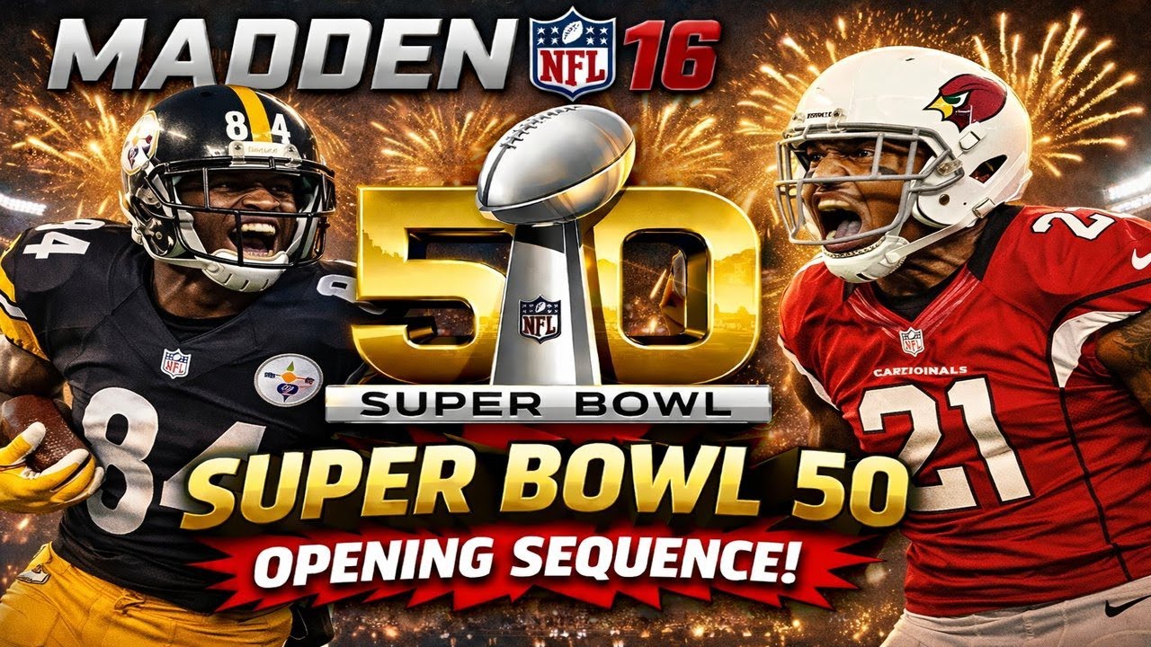 Madden 16 Superbowl 50 Full Opening Sequence