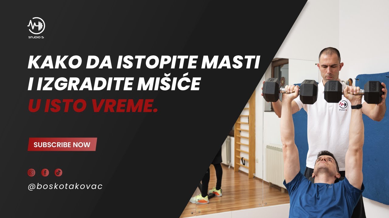KAKO DA ISTOPITE MASTI I IZGRADITE MIŠIĆE U ISTO VREME? 4 KORAKA DO SAVRŠENOG TELA!