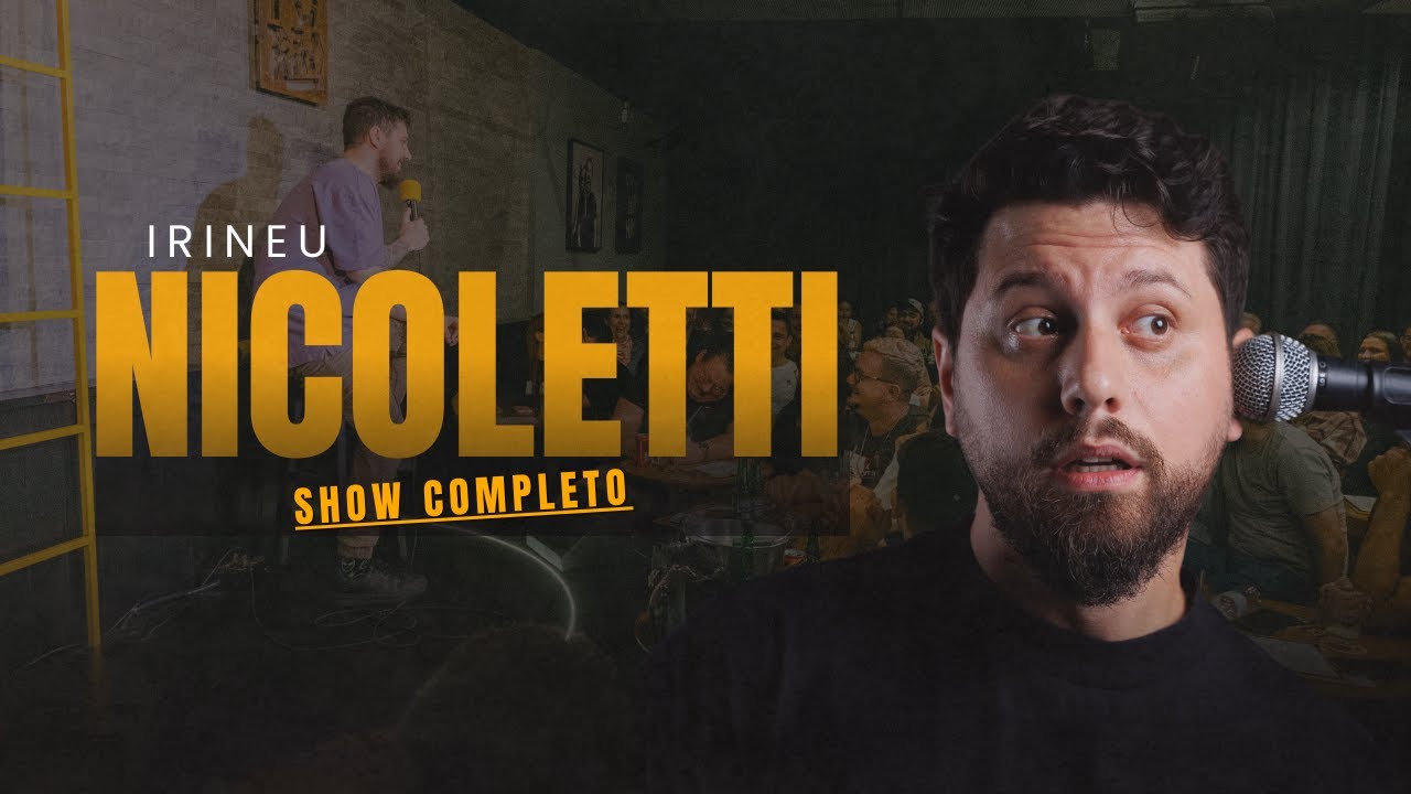 IRINEU NICOLETTI - SHOW DE COMÉDIA COMPLETO