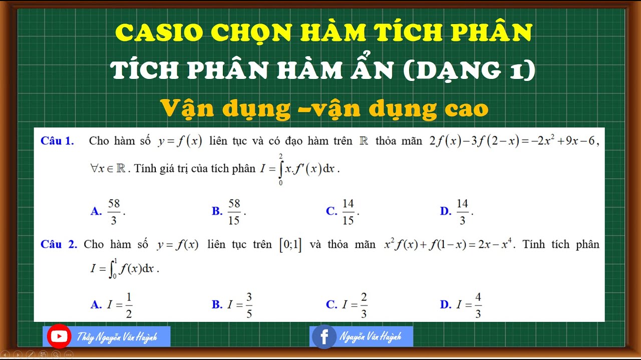 Casio chọn hàm tính tích phân|Tích phân hàm ẩn|Tích phân vận dụng_vận dụng cao|Thầy Nguyễn Văn Huỳnh