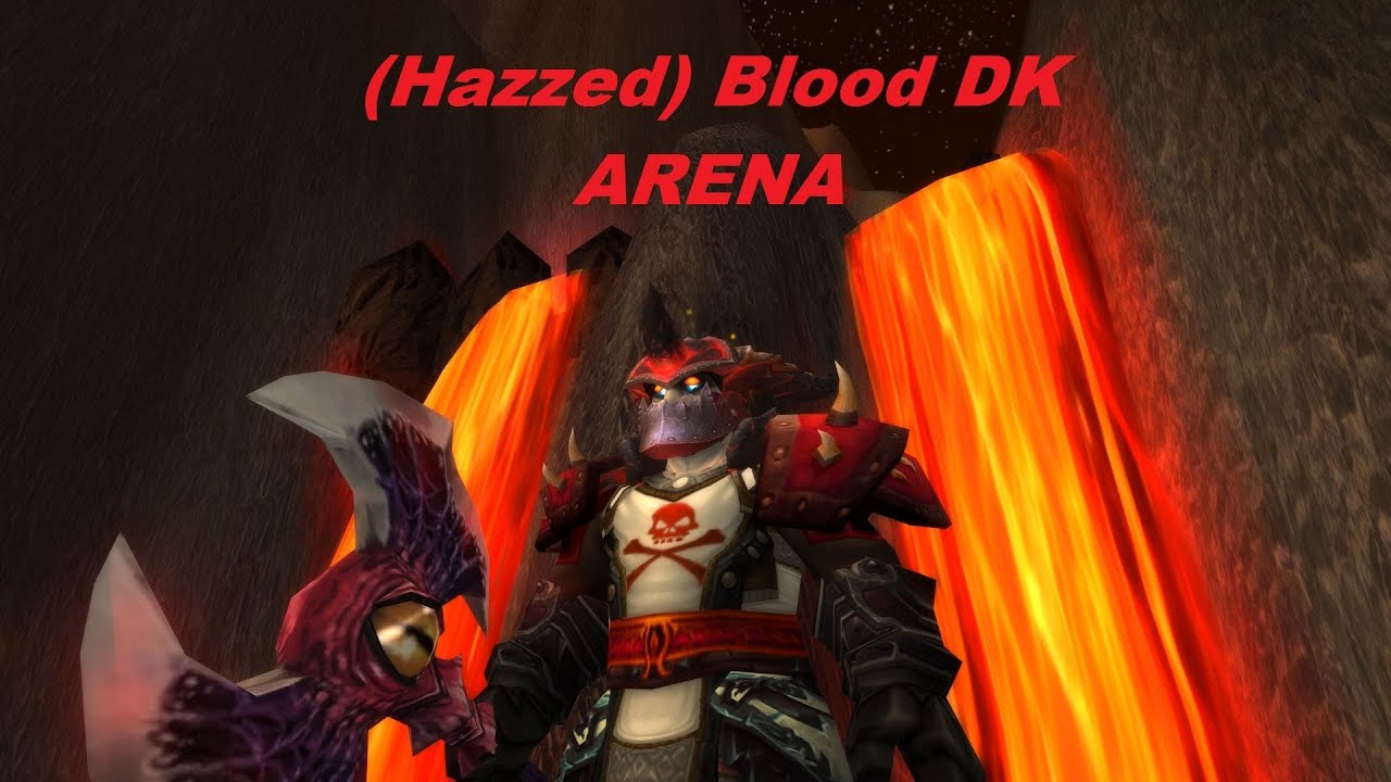 5.4 Blood DK 2k+ Arena. Funny!