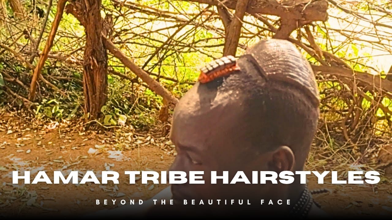 Hamar Tribes Hairstyles: Beyond the Beautiful Face Part1#galtmbe