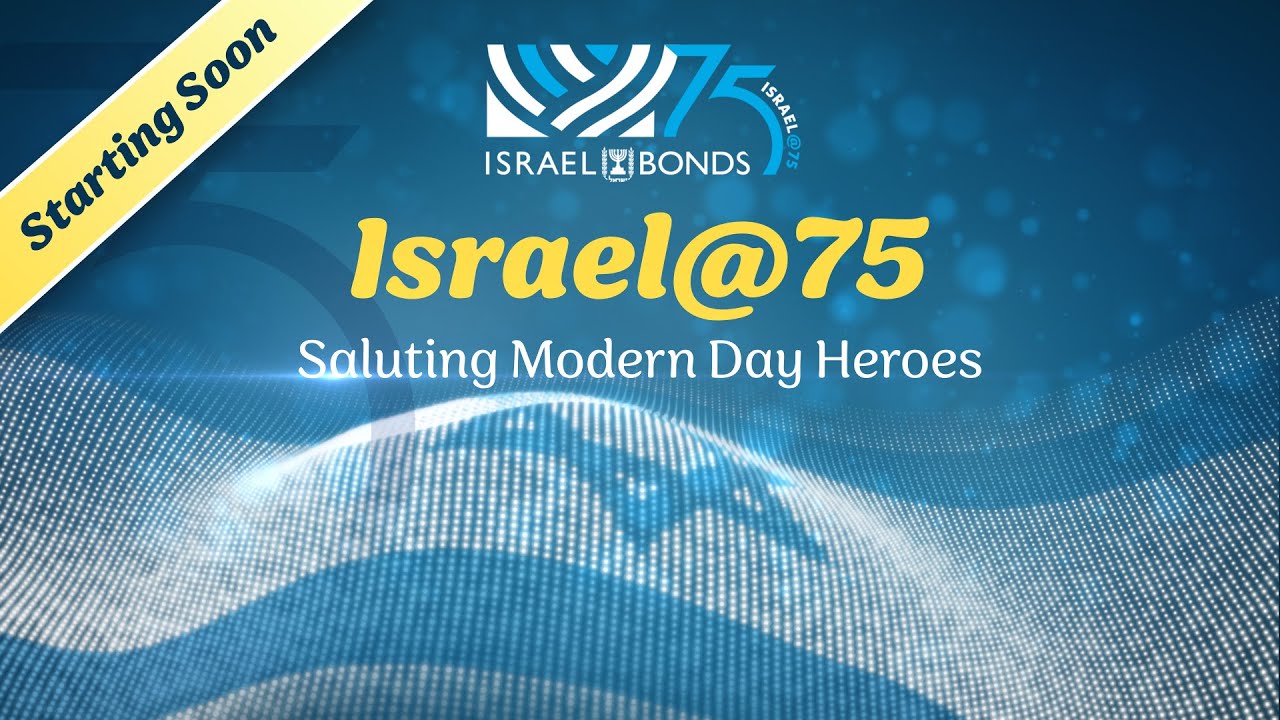 Israel@75: Saluting Modern Day Heroes