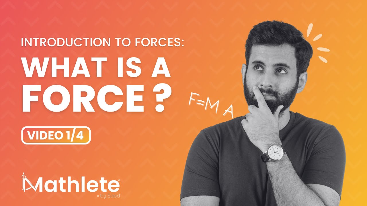 Mastering A-Level M1 Mechanics: Introduction to Forces - What is Force?- (Part 1/4)