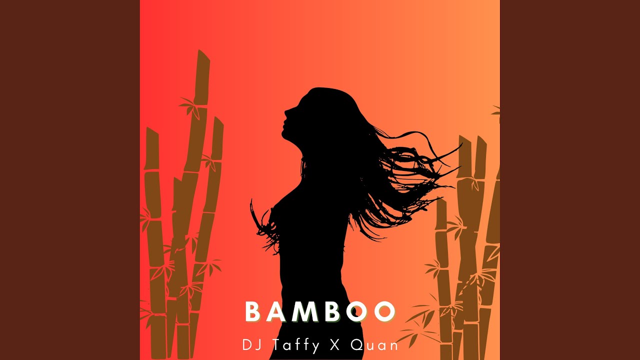Bamboo (feat. Quan Squad chaleh)