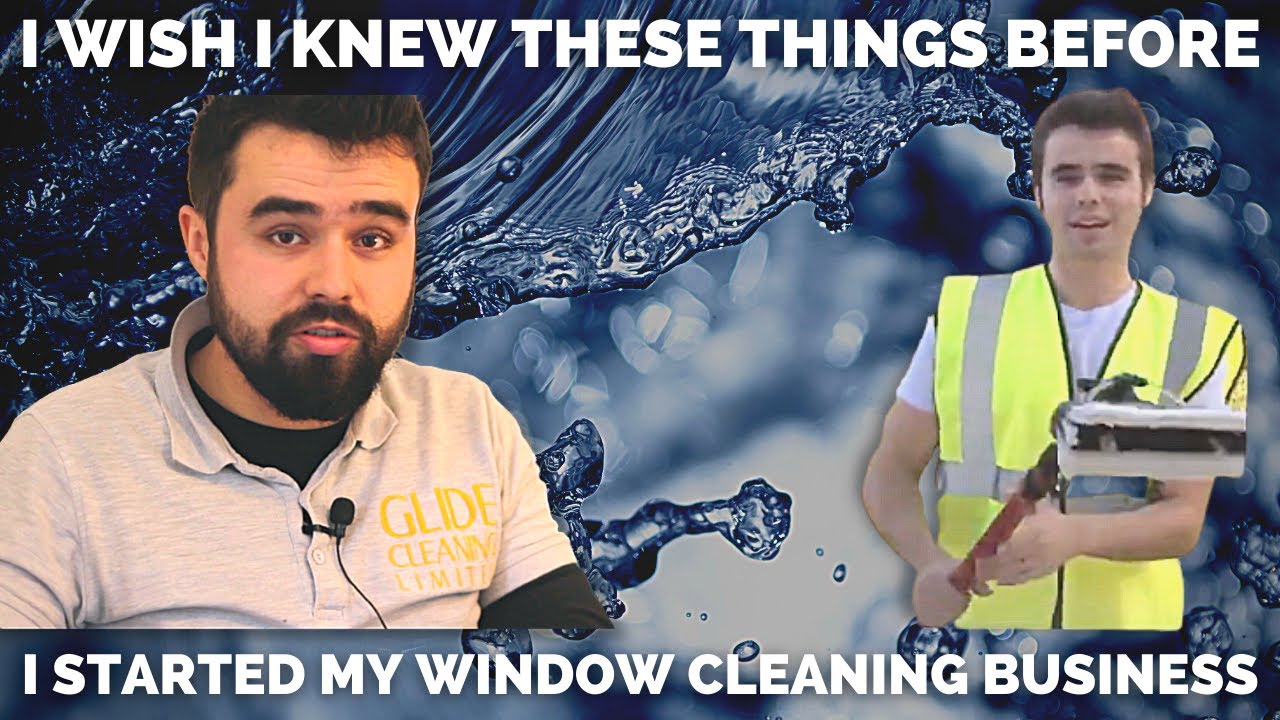 7 Things I Wish I Knew Before I Started My Window Cleaning Business, 10 Years Ago