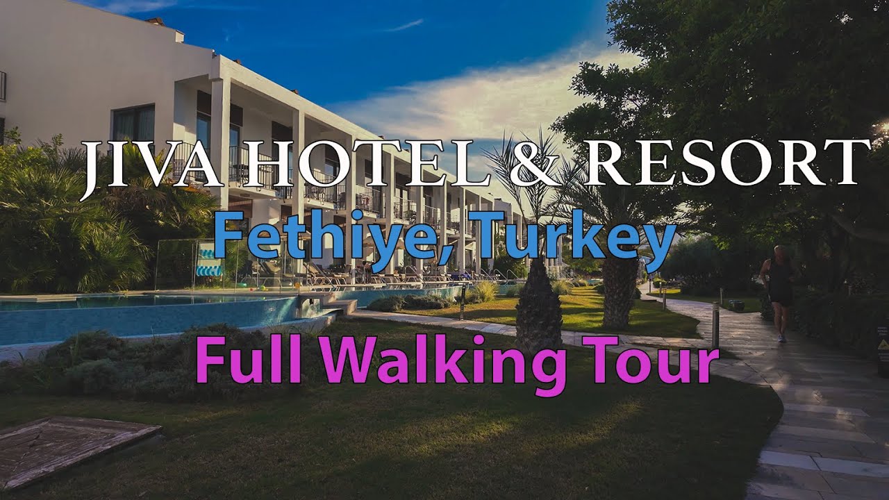 Holiday WALKING TOUR | Jiva Hotel & Resort | Fethiye, Turkey | All Inclusive Resort | 4K