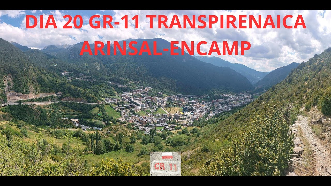 DIA 20 GR 11 TRANSPIRENAICA ARINSAL ENCAMP