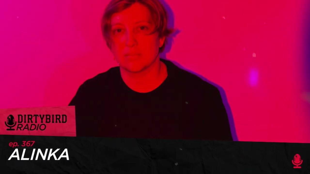 Dirtybird Radio 367 - Alinka