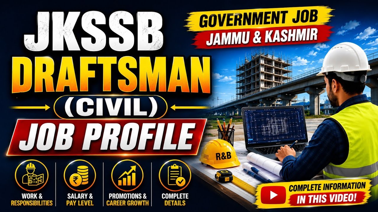 JKSSB | DRAFTSMAN CIVIL JOB 2026 | FULL JOB PROFILE | PWD (R&B) DEPARTMENT J&K | 2026 | CHECKOUT ...