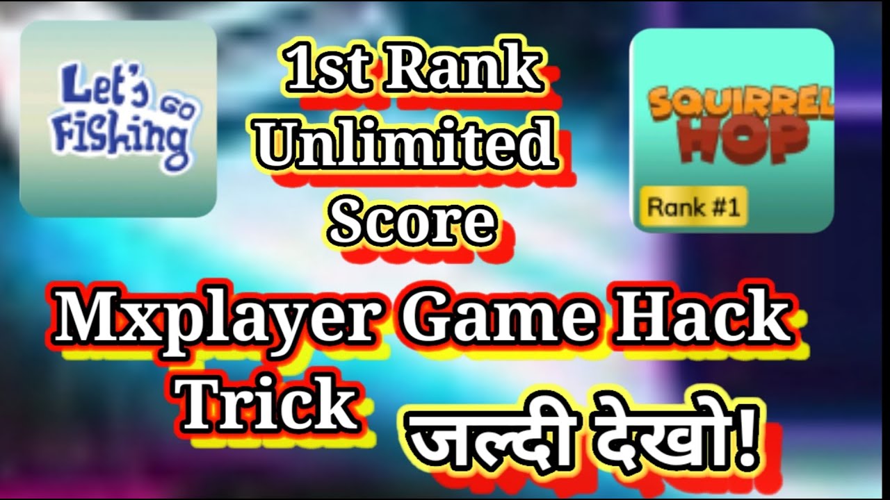 Squirrel Hop Game Ko kaise Hack kare / Let's Go Fishing Game Ko kaise Hack kare / Mxplayer Game Hack