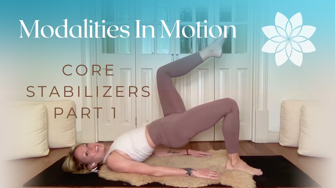 Core Stabilizers Part 1   |   Movement Therapy