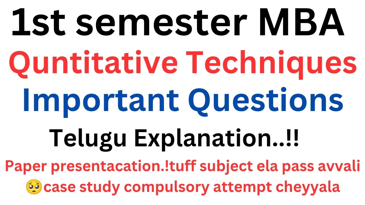 1st semester MBA Quntitative Techniques Important questions Telugu explanation!! paper presentation