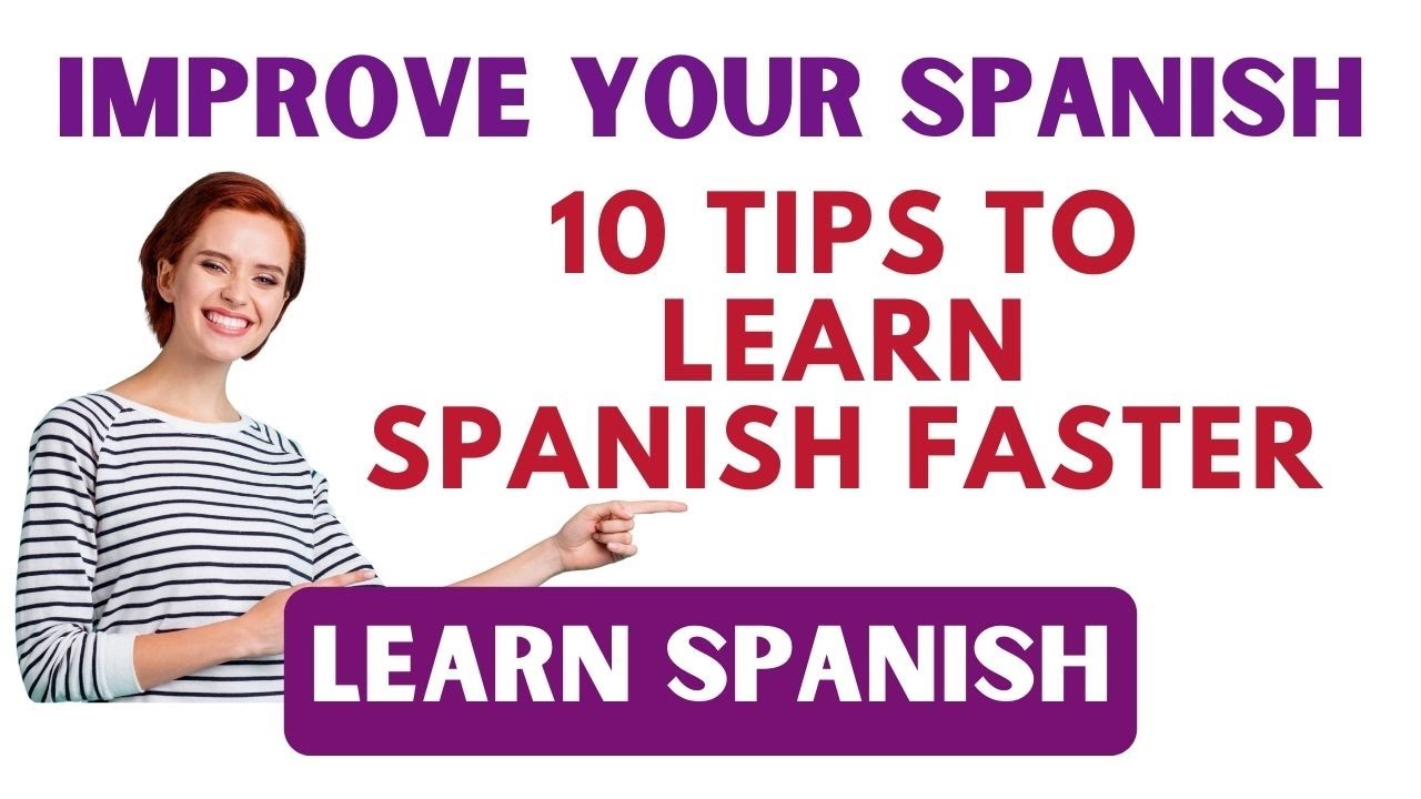 Learn Spanish: 10 Tips para Aprender Espa&ntilde;ol m&aacute;s R&aacute;pido | Spanish Podcast