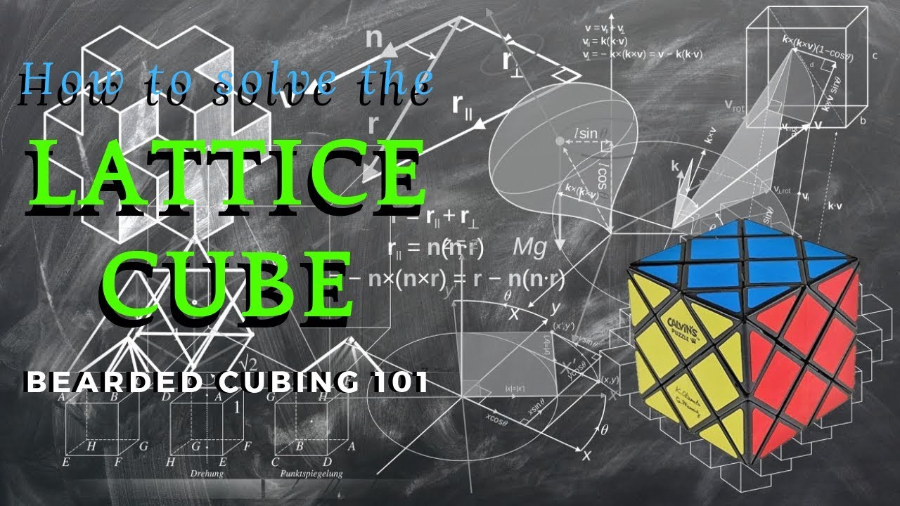 How to solve the Lattice cube