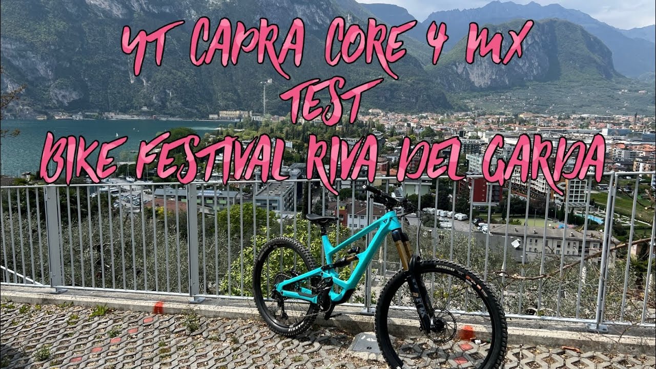 Yt Capra mx Core 4 - Test Bike Festival Riva del Garda