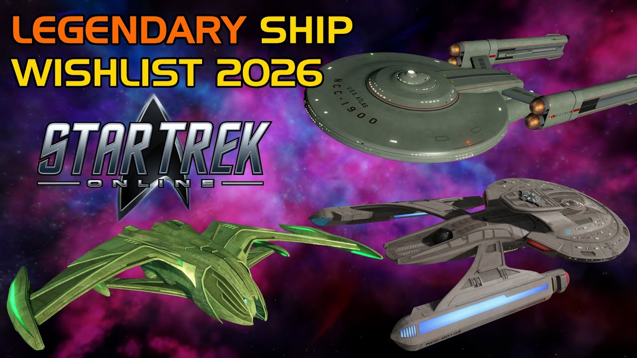 Список желаемых легендарных кораблей для Star Trek Online — 2026 год