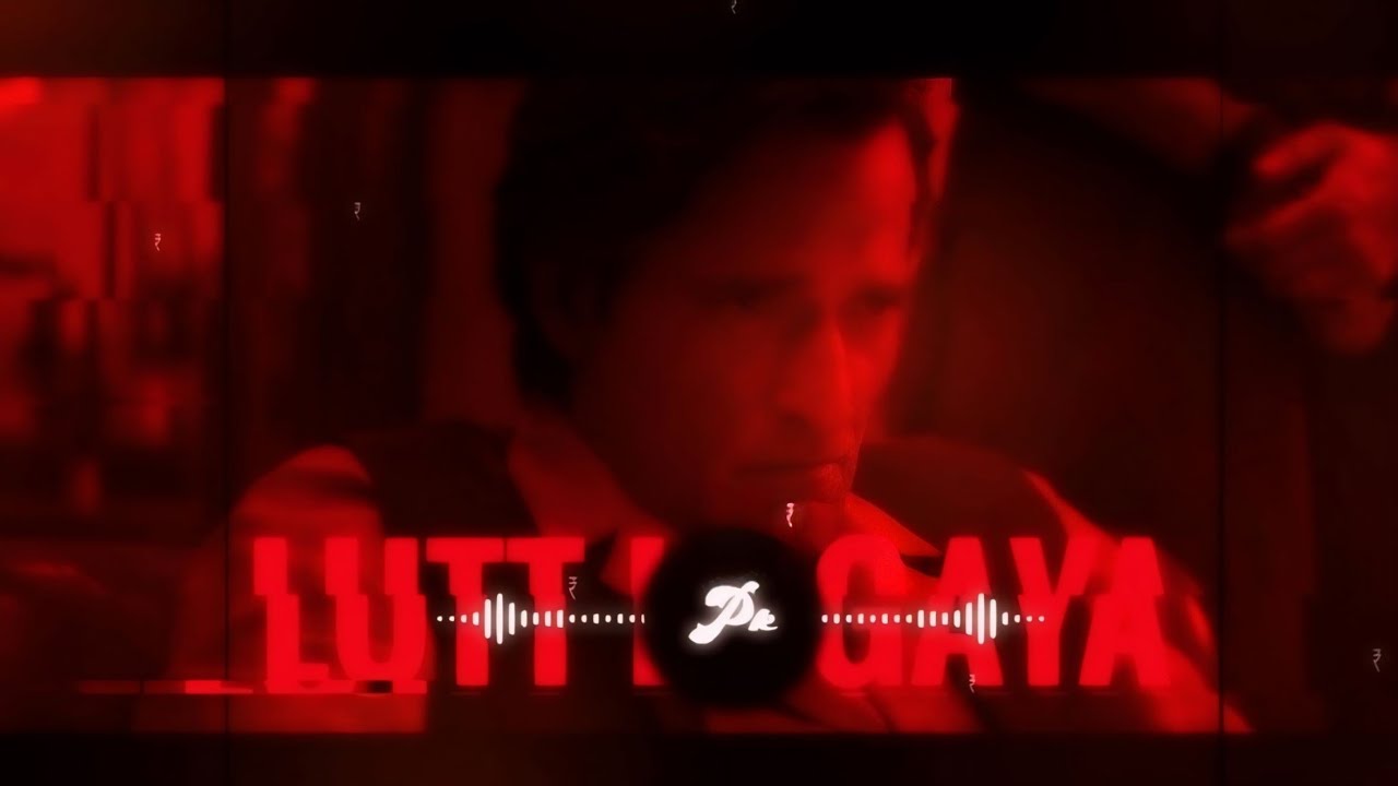 LUTT LE GAYA [ Bass boosted ] @Itzzzpk 