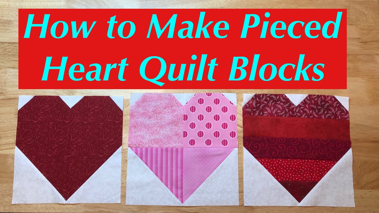 How to Make Pieced Heart Quilt Blocks