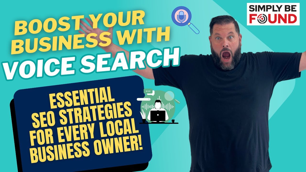 Boost Your Business with Voice Search: Essential SEO Strategies for Every Local Business Owner!