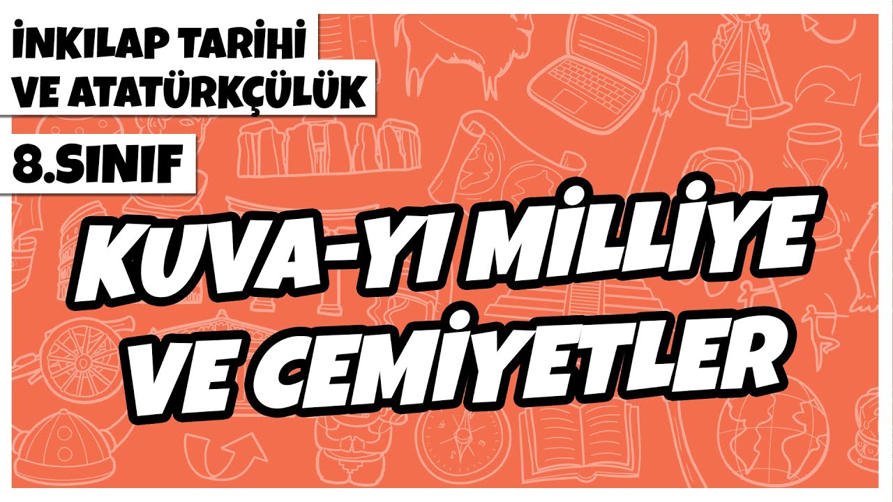 8. Sınıf İnkılap Tarihi ve Atatürkçülük - Kuva-yı Milliye ve Cemiyetler | 2022