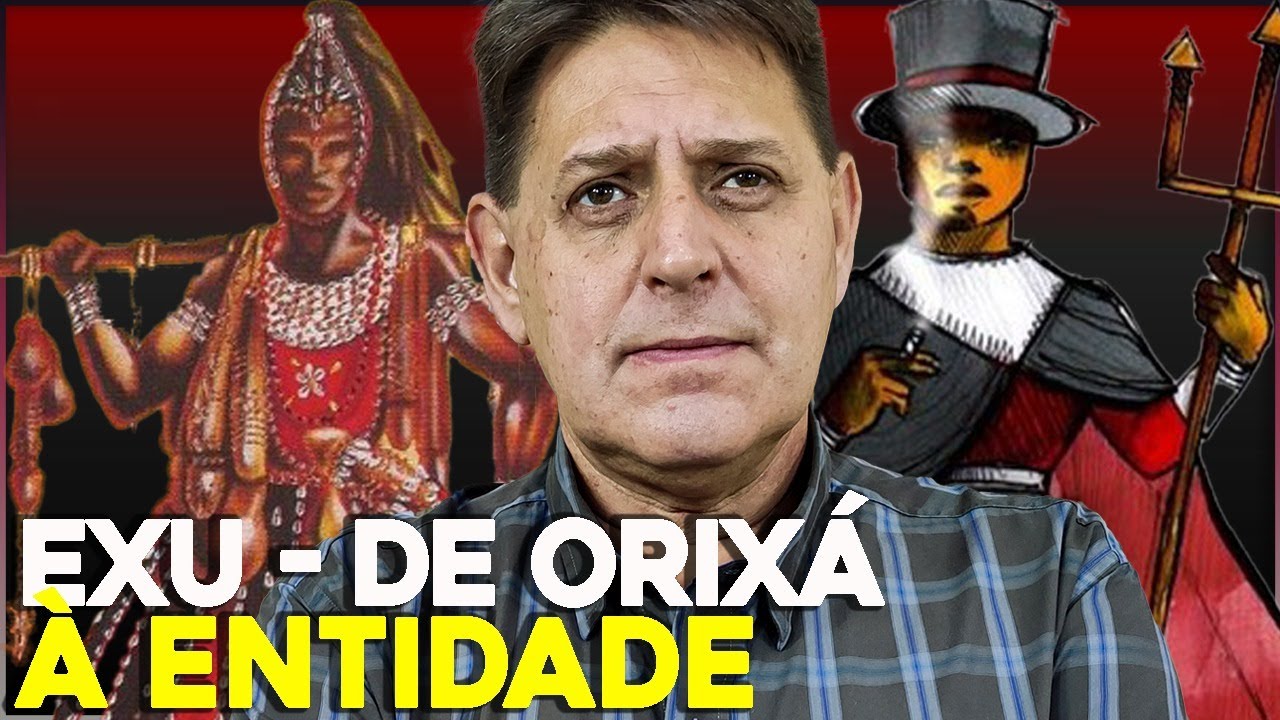 Exu - De Orixá à Entidade