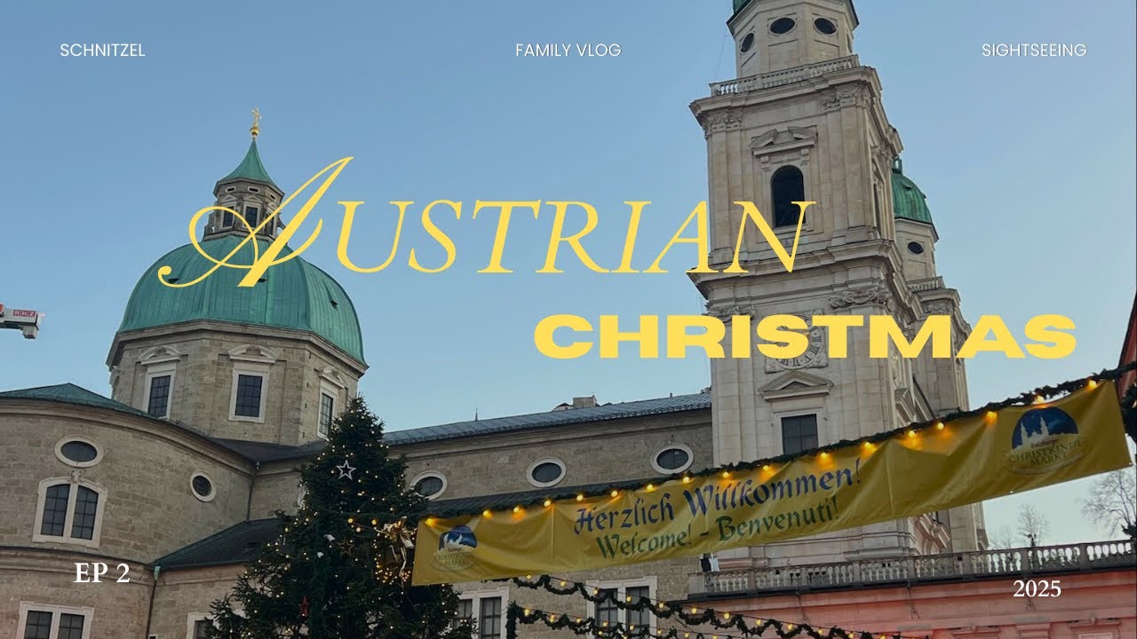 Christmas in Austria 2025 ✨ Family Travel Vlog | Part 2 