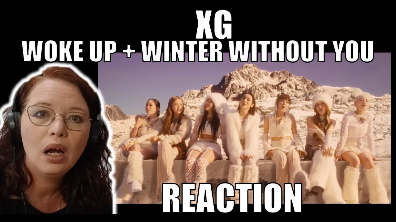 K-POP NEWBIE REACTS TO XG 'WOKE UP' + 'WINTER WITHOUT YOU'