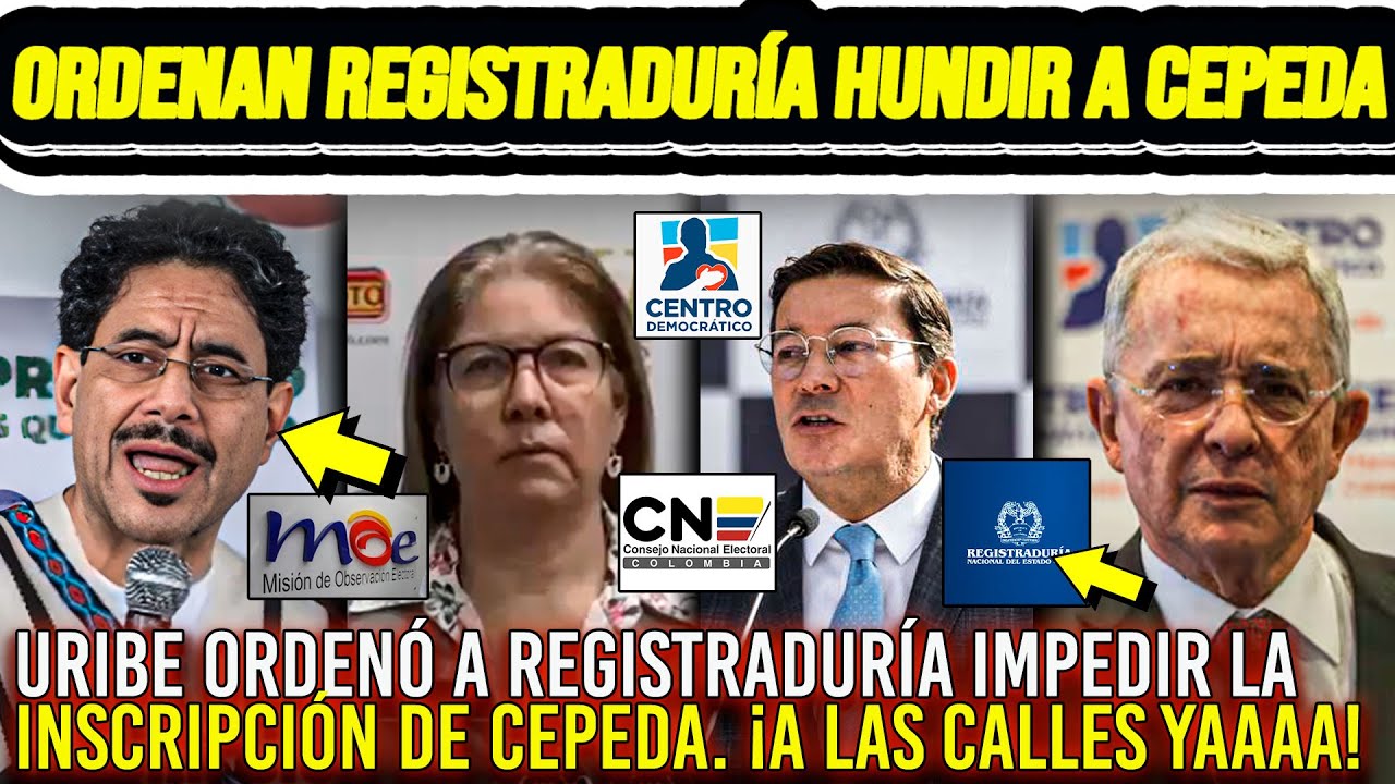 🚨ALERTA: REGISTRADOR HUNDIRÁ A CEPEDA: URIBE DIO LA ORDEN CNE Y REGISTRADURÍA REVELAN FOTOS Y VIDEO