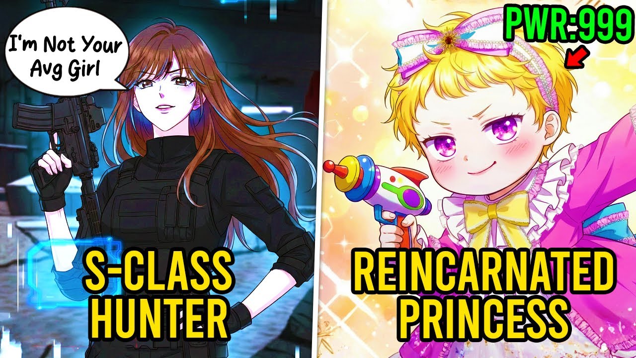 S-Class Female Hunter Reincarnates As Young Princess With Her Past Life Powers
