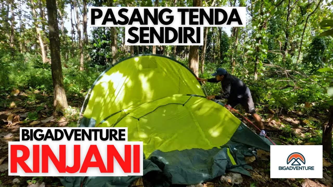 TUTORIAL PASANG TENDA RINJANI DARI BIGADVENTURE