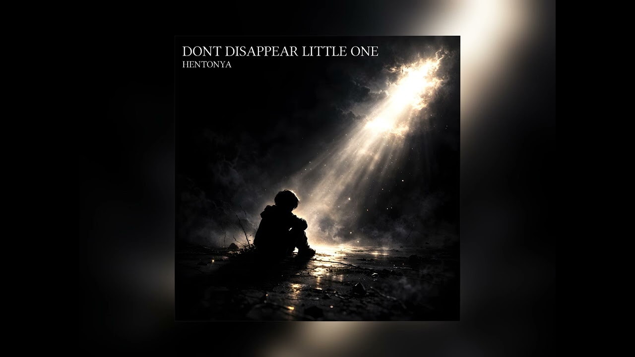 DONT DISAPPEAR LITTLE ONE - [preview]