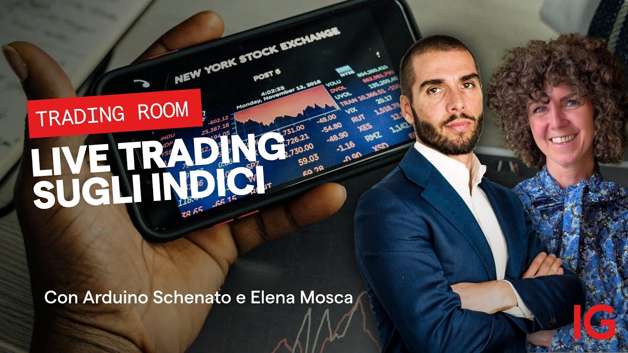 Live Trading con Arduino Schenato e Elena Mosca | IG Trading Room del 17.07.2025