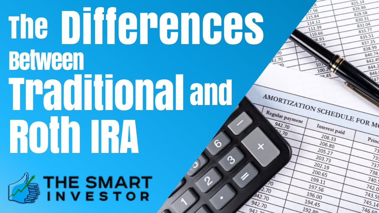 The Differences Between Traditional and Roth IRA