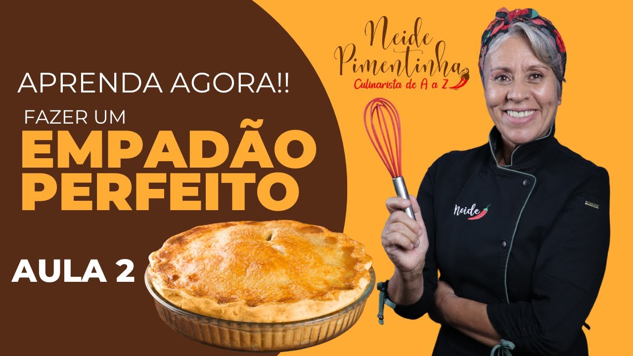 Empadão Perfeito Receita Simples e Deliciosa Passo a Passo Aula 2