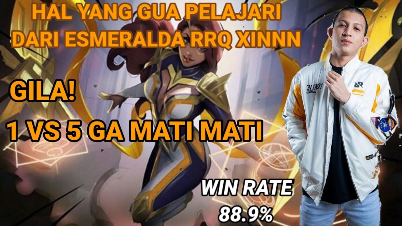 HAL YANG GUA PELAJARI DARI TOP 1 GLOBAL ESMERALDA RRQ XINNN | MOBILE LEGENDS