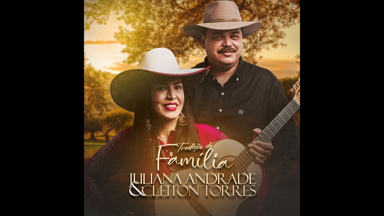 🎧║JULIANA ANDRADE E CLEITON TORRES -Tradiçã em Família [EP Completo] 
