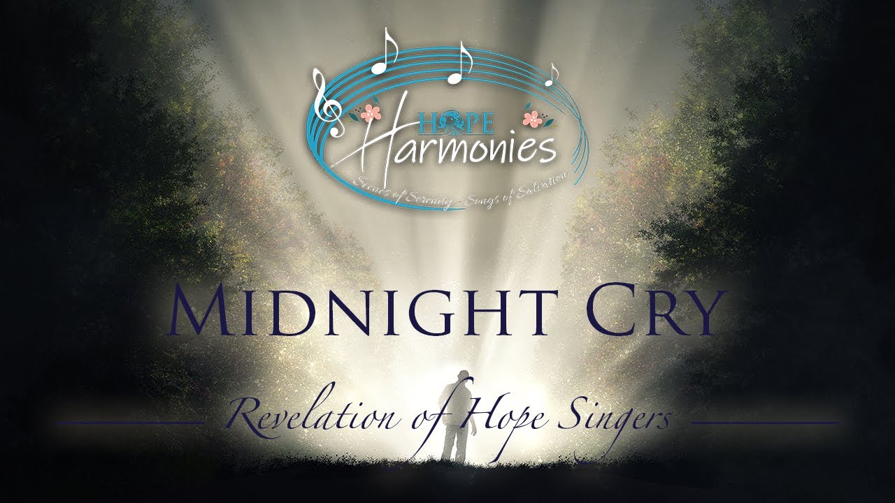 The Midnight Cry (Cover) | The Revelation of Hope Singers